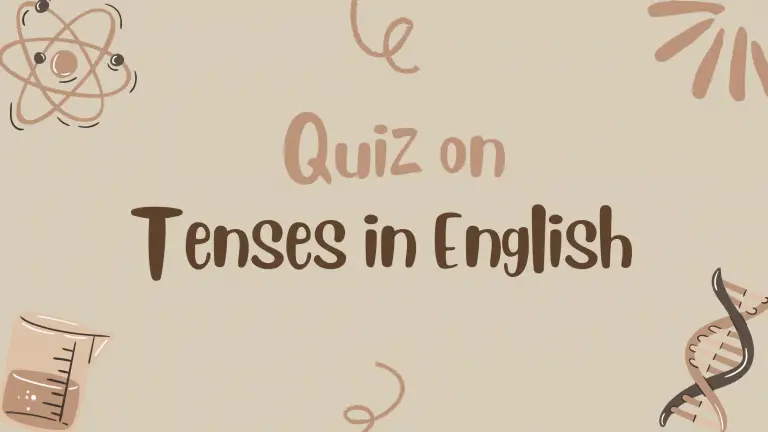 Tenses In English - MCQ Quiz For Practice (with Answers) - English Quiz