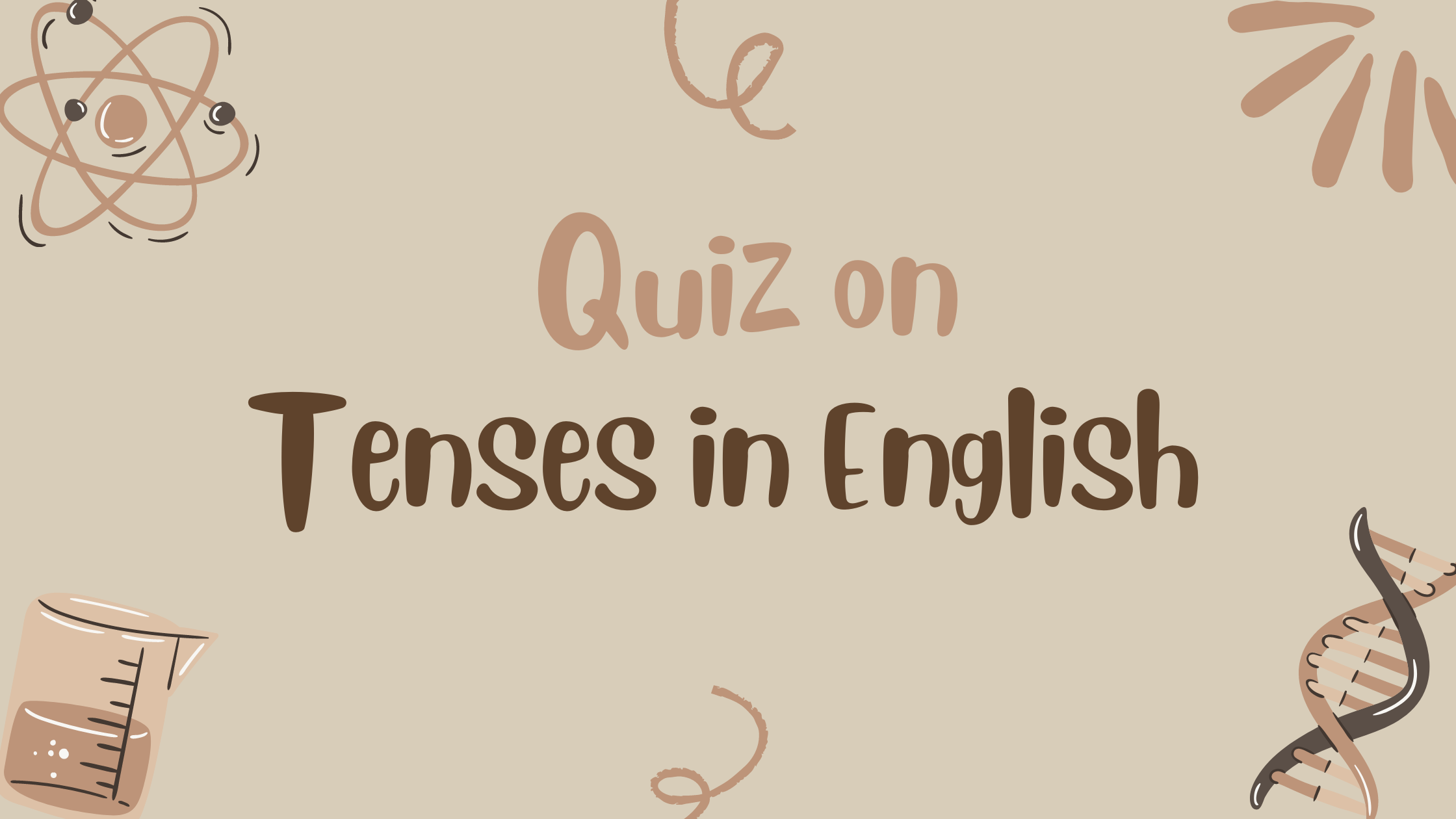 Quiz on Tenses in English