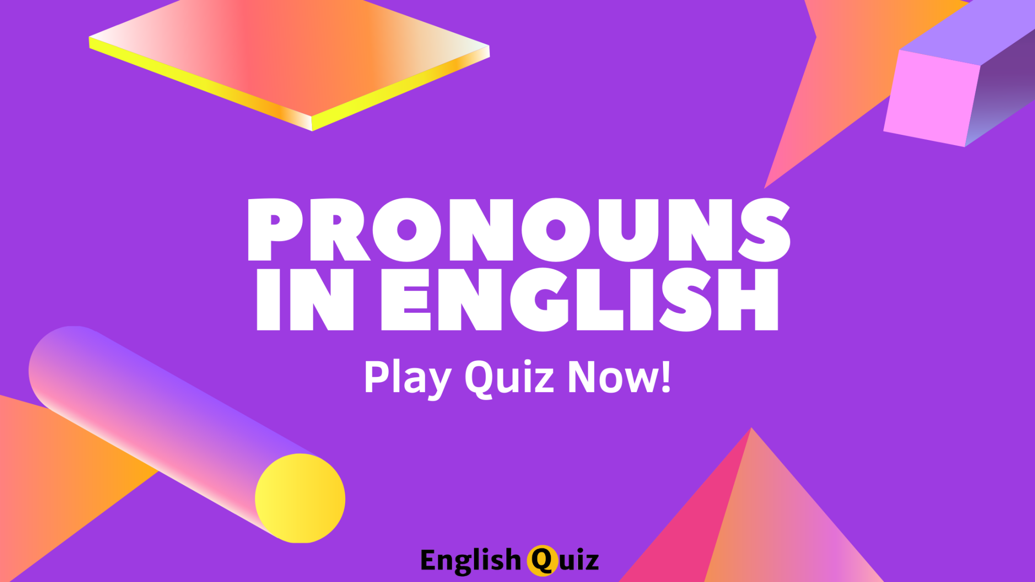 Quiz On Pronouns Its Types With Answers English Quiz